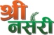 Shree Nursery